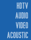 HDTV Audio Video Acoustic